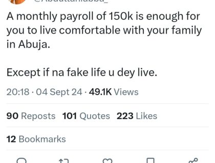 Man Claims 150K Is Sufficient for Comfortable Living in Abuja Unless You’re Living ‘Fake Life’